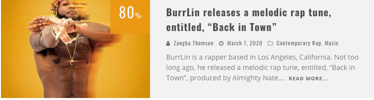 BONG MINES ENT: BURRLIN RELEASES A MELODIC RAP TUNE, ENTITLED, “BACK IN TOWN”